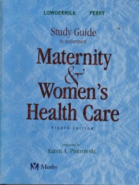 Study Guide to Accompany Maternity & Women Health Care