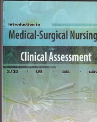 Introduction to Medical Surgicial Nursing and Clinical Assessment