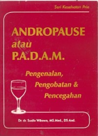 Andropause Atau P.A.D.A.M. : pengenalan, pengobatan & pencegahan