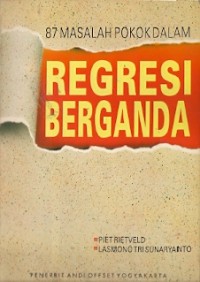 87 Masalah Pokok Dalam Regresi Berganda