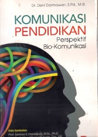 Komunikasi Pendidikan Perpektif Bio-Komunikasi