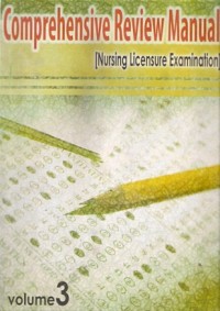 Comprehensive  Review Manual (Nursing Licensure Examination) Volume 3