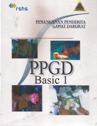 Penanganan Penderita Gawat Darurat PPGD Basic 1