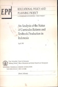 An Analysis of the Status of Curiculm Reform and Textbook Production in Indonesia