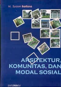 Arsitektur, Komunitas, dan Modal Sosial