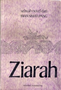 Ziarah : sebuah novel dari iwan simatupang