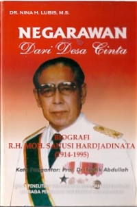 Negarawan Dari Desa Cinta : biografi R.H. Moh. Sanusi Hardjadinata (1914-1994)