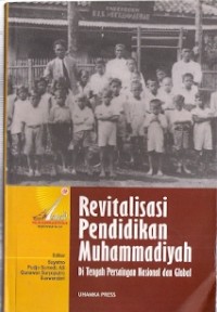 Revitalisasi Pendidikan Muhammadiyah Di Tengah Persaingan Nasional dan Global