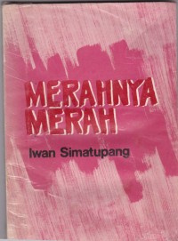 Merahnya Merah: Sebuah Novel