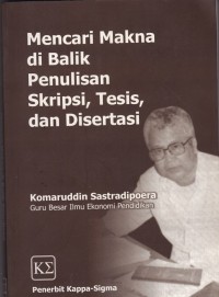 Mencari Makna di Balik Penulisan Skripsi, Tesis dan Disertasi