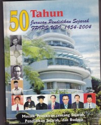 50 Tahun Jurusan Pendidikan Sejarah FPIPS UPI 1954-2004