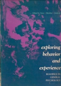 Exploring Behavior And Experience : reading in general psychology