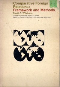 Comparative Foreign Relations : framework and methods