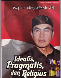 Idealis, Pragmatis, dan Religius