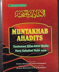 Muntakhab Ahadits: Tuntutan Sifat-sifat Mulia Para Shabat Nabi SAW.