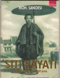 Siti Rahayati: A Tale of Colonial Westjava