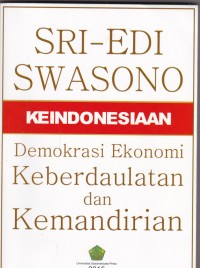 Keindonesiaan Demokreasi Ekonomi Keberdaulatan Kemandirian