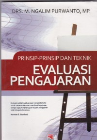 Prinsip-prinsip dan Teknik Evaluasi Pengajaran