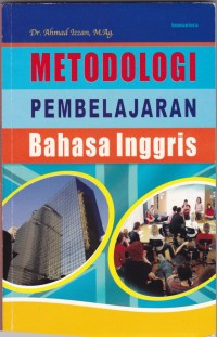 Metodologi Pembelajaran Bahasa Inggris