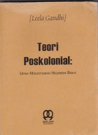 Teori Poskolonial: Upaya Meruntuhkan Hegemoni Barat