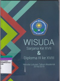 Wisuda Sarjana ke XVII & Diploma III ke XVIII