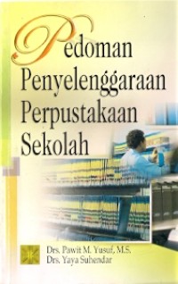 Pedoman Penyelenggaraan Perpustakaan Sekolah