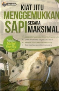 Kiat Jitu Menggemukkan Sapi Secara Maksimal