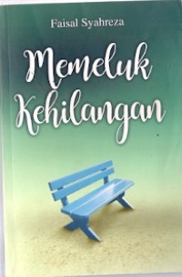 Memeluk Kehilangan