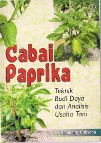 Cabai Paprika : teknik budi daya dan analisis usaha tani