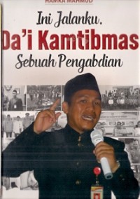 Ini Jalanku, Da'i Kamtibmas Sebuah Pengabdian