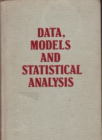 Data, Models and Statistical Analysis