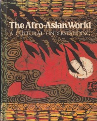 The Afro-Asian World: A Cultural Understanding