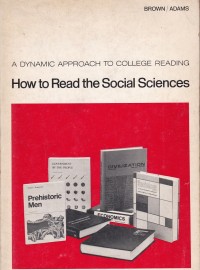 Dynamic Approach to College Reading: How to Read the Social Science