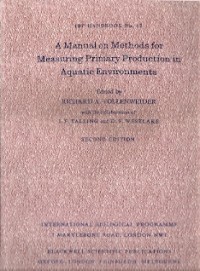 A Manual On Methods For Measuring Primary Production In Aquatic Environments