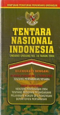 Tentara Nasional Indonesia Undang-Undang No. 34 Tahun 2004