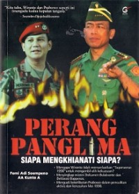 Perang Panglima Siapa Menghianati Siapa?