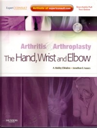 Arthritis & Arthroplasty The Hand, Wrist and Elbow