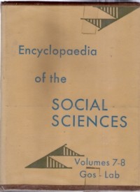 Encyclopedia Of The Social Sciences Volumes 7-8 Gos-Lab