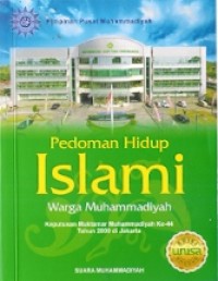 Pedoman Hidup Islami Warga Muhammadiyah : keputusan muktamar muhammadiyah ke-44 tahun 2000 di jakarta