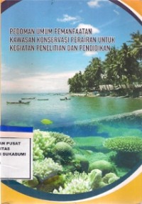 Pedoman Umum Pemanfaatan Kawasan Konservasi Perairan Untuk Kegiatan Penelitian Dan Pendidikan