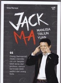 Jack Ma: Manusia Triliun Yuan