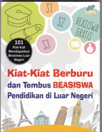 Kiat-kiat Berburu dan Tembus Beasiswa Pendidikan Luar Negeri