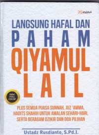 Langsung Paham Qiyamul Lail Plus Semua Puasa Sunnah, Juz Ama, Hadits Shahih untuk Amalan Sehari-hari, serta Beragam Dzikir dan Pilihan