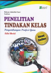 Penelitian Tindakan Kelas: Pengembangan Profesi Guru