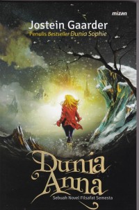 Dunia Anna: Sebuah Novel Filsafat Semesta