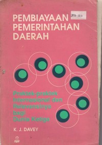 Pembiayaan Pemerintahan Daerah: Praktek-praktek Internasional dan Relevansinya bagi Dunia Ketiga