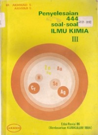 Penyelesaian 444 Soal-Soal Ilmu Kimia III Jilid 3