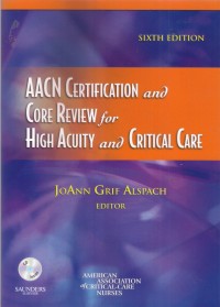 AACN Certification and Core  Review for High Acuity and Critical Care