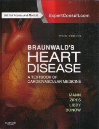 Braunwald's Heart Disease: a textbook of cardiovascular medicine