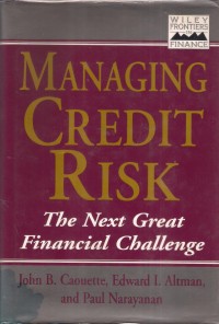 Managing Credit Risk: the next great financial challenge